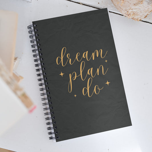 Dream Plan Do Spiral Notebook