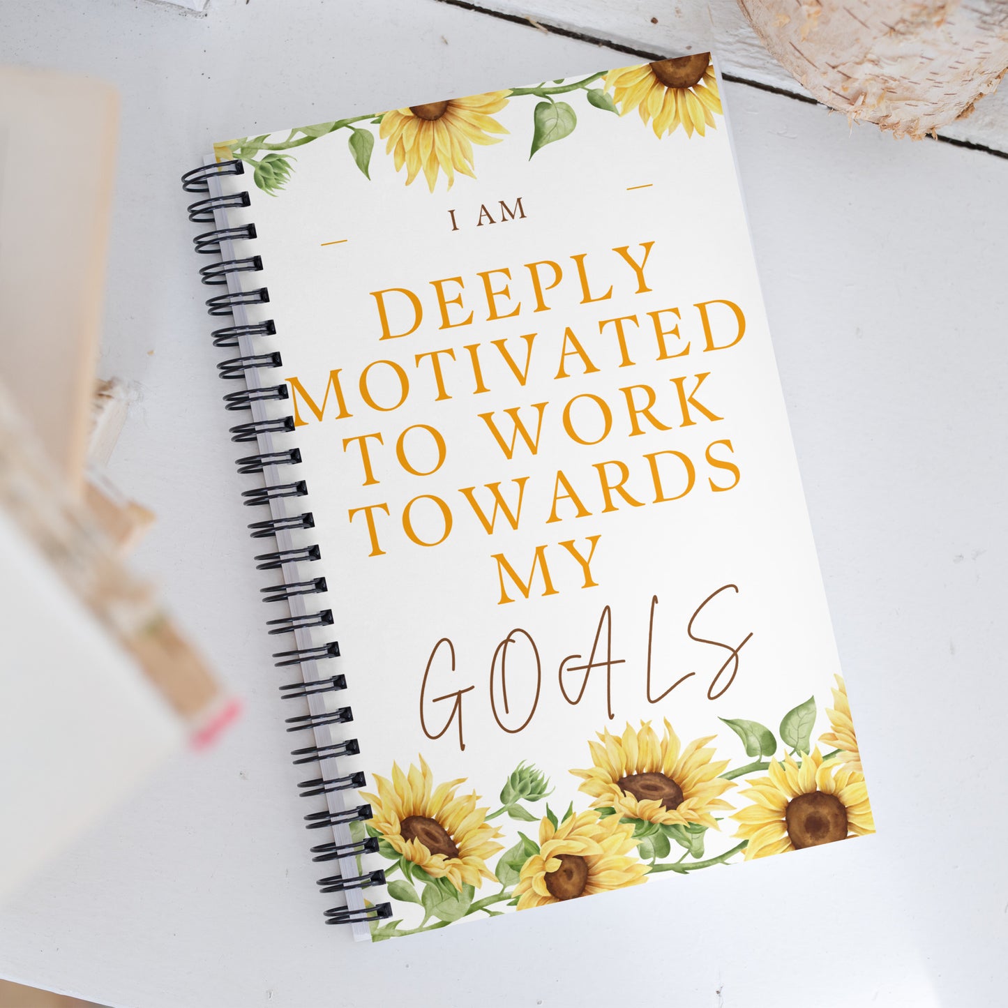 I Am Deeply Motivated To Work Towards My Goals Spiral Notebook