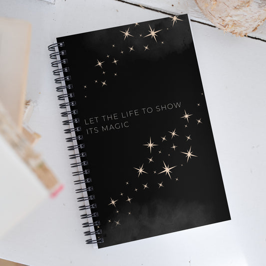 Let The Life To Show Its Magic Spiral Notebook